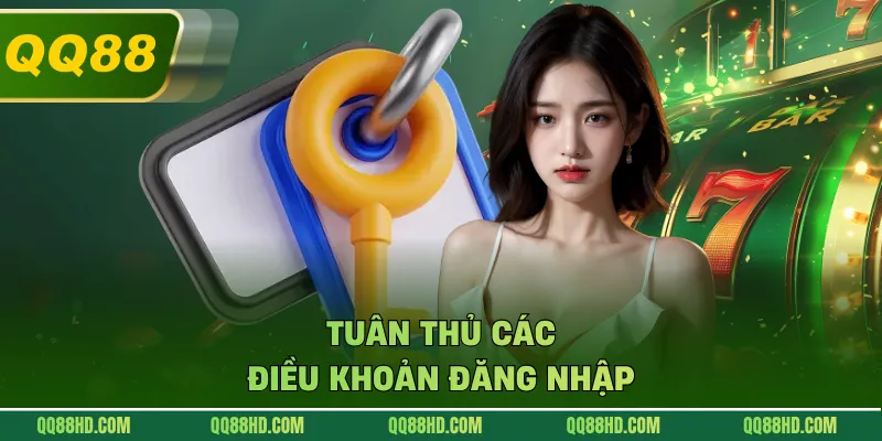 Tuân thủ các điều khoản đăng nhập